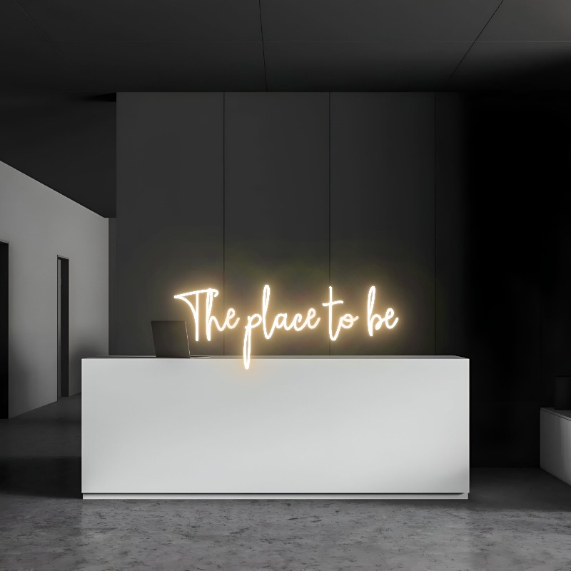 The place to be – Neon Sign