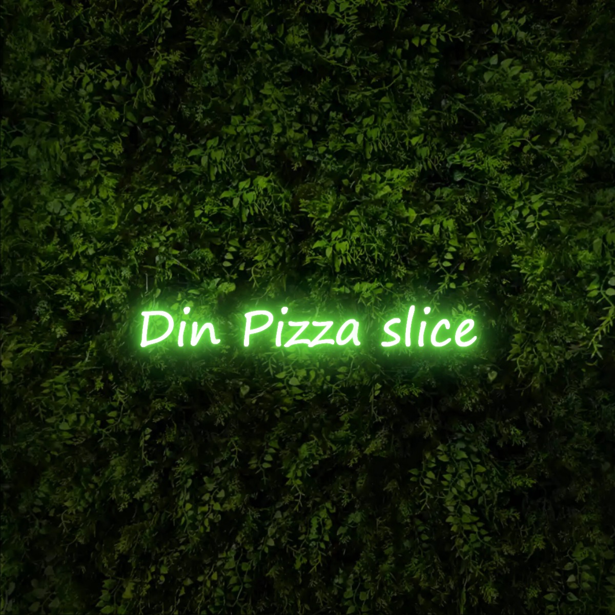 Din Pizza slice – Neon Sign