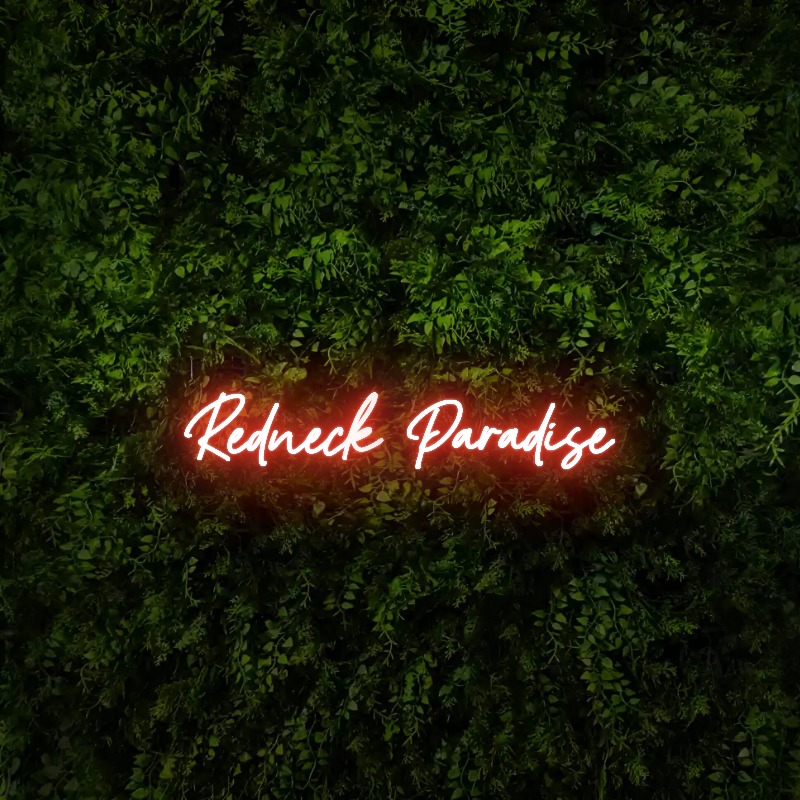 Redneck Paradise – Neon Sign